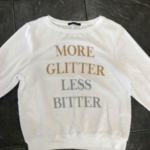 NWOT Wildfox “‘More Glitter Less Bitter” Sweater